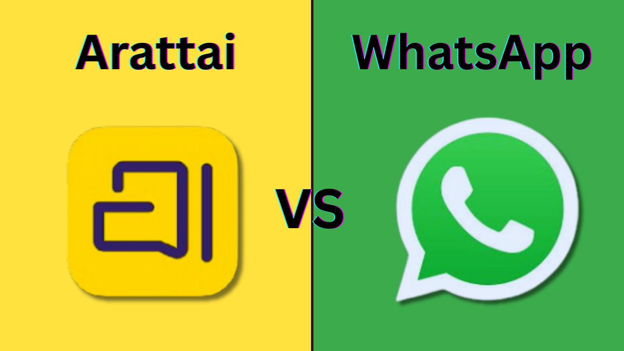 Arattai vs WhatsApp
