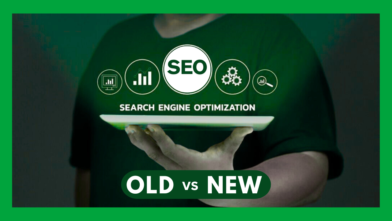 Old SEO vs New SEO