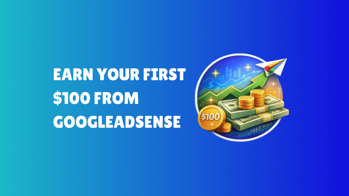first $100 AdSense