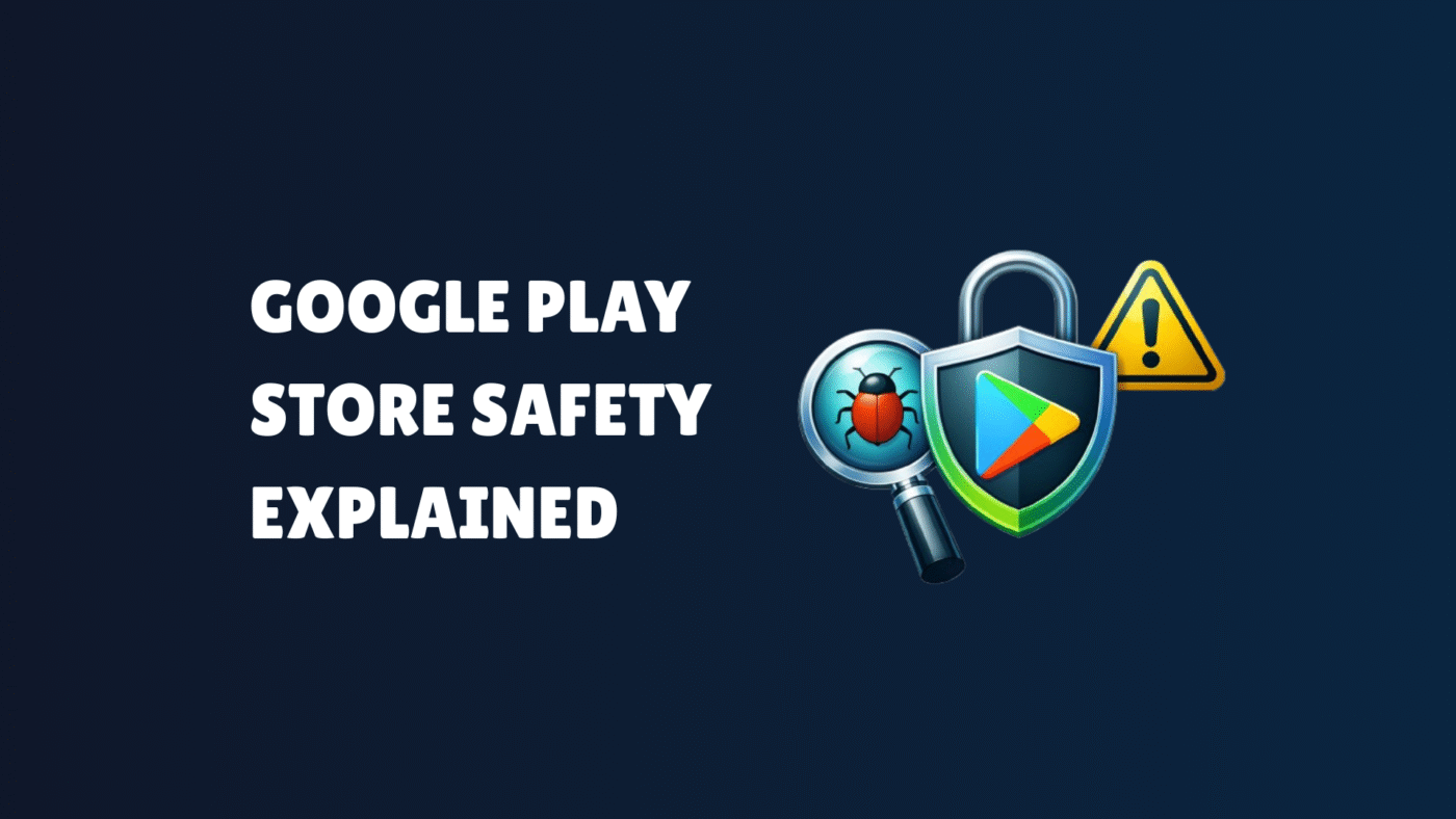 Google Play Store safety