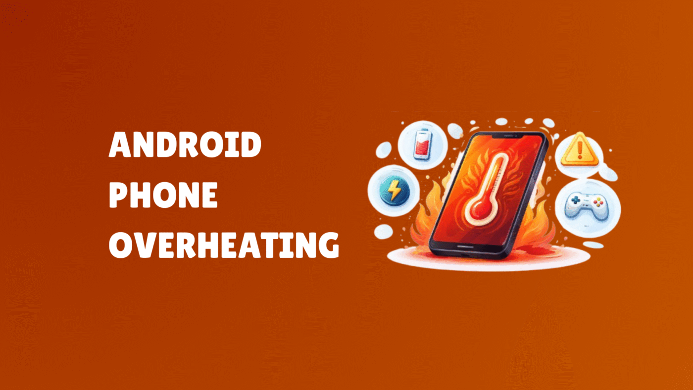 Android phone overheating